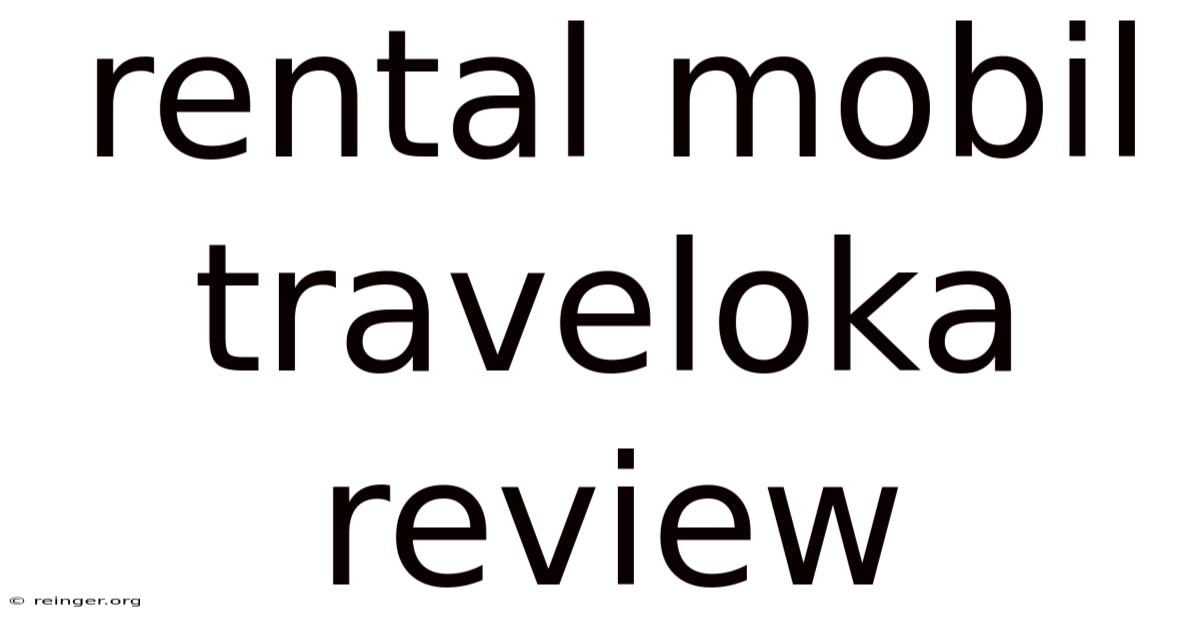 Rental Mobil Traveloka Review