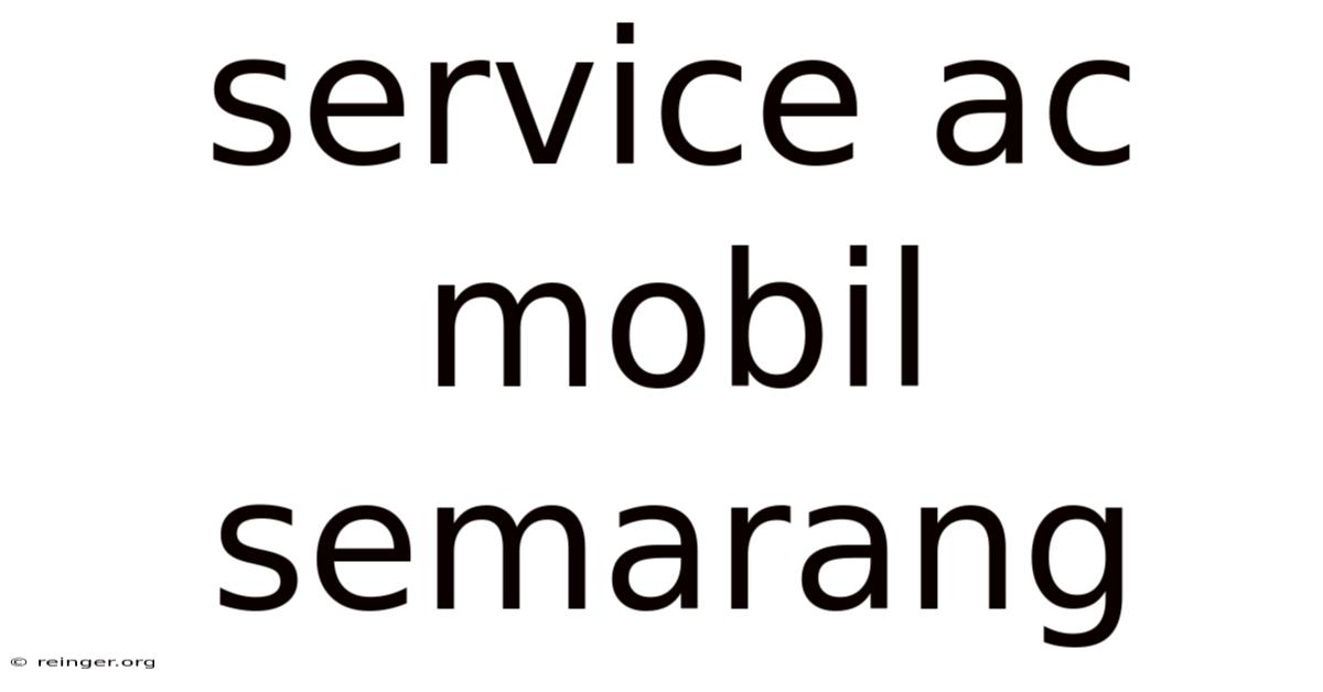 Service Ac Mobil Semarang