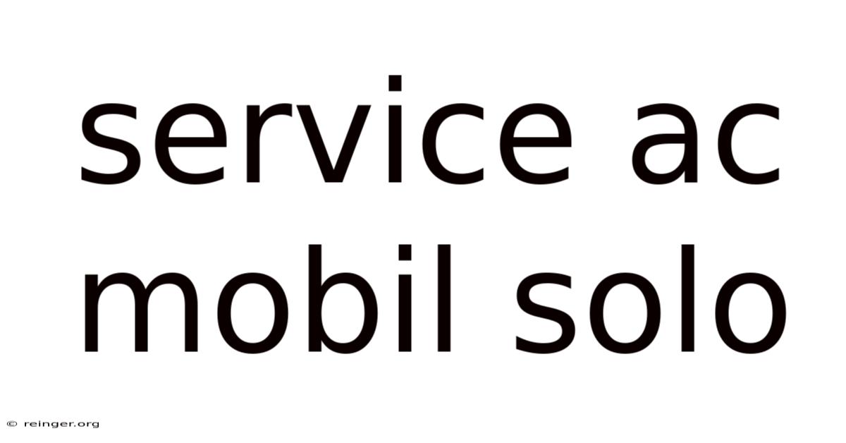 Service Ac Mobil Solo