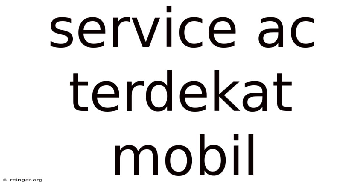 Service Ac Terdekat Mobil