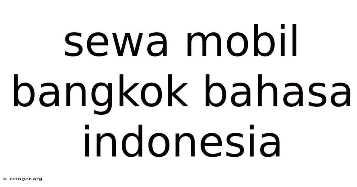 Sewa Mobil Bangkok Bahasa Indonesia