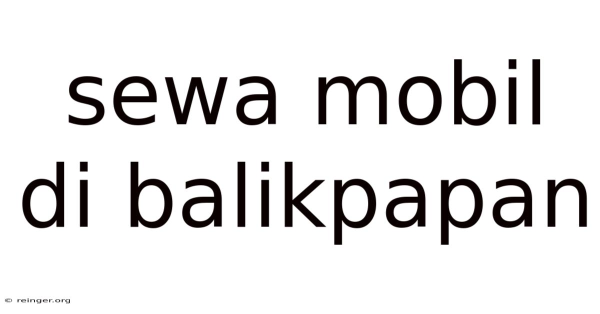 Sewa Mobil Di Balikpapan