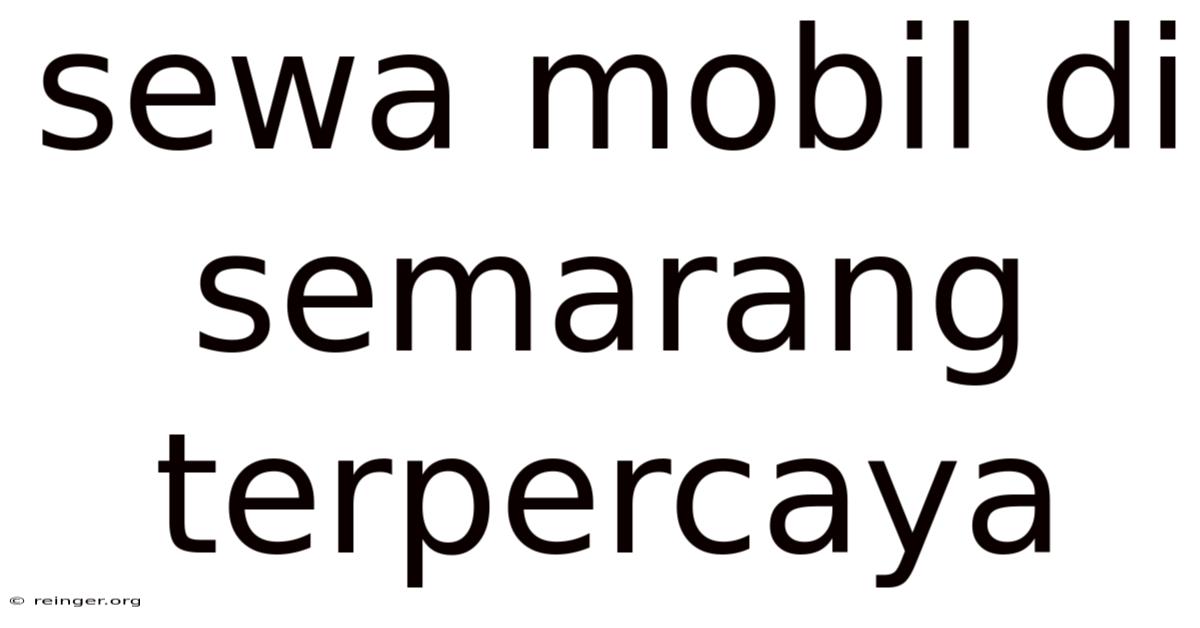 Sewa Mobil Di Semarang Terpercaya