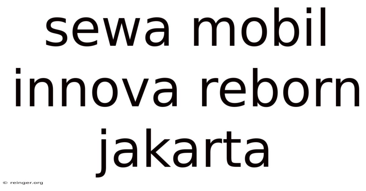 Sewa Mobil Innova Reborn Jakarta