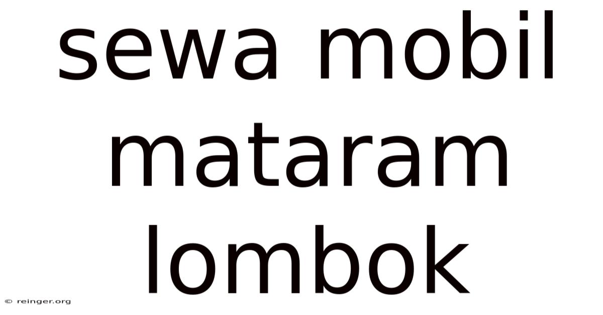 Sewa Mobil Mataram Lombok