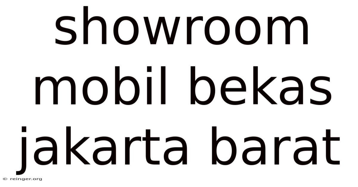 Showroom Mobil Bekas Jakarta Barat