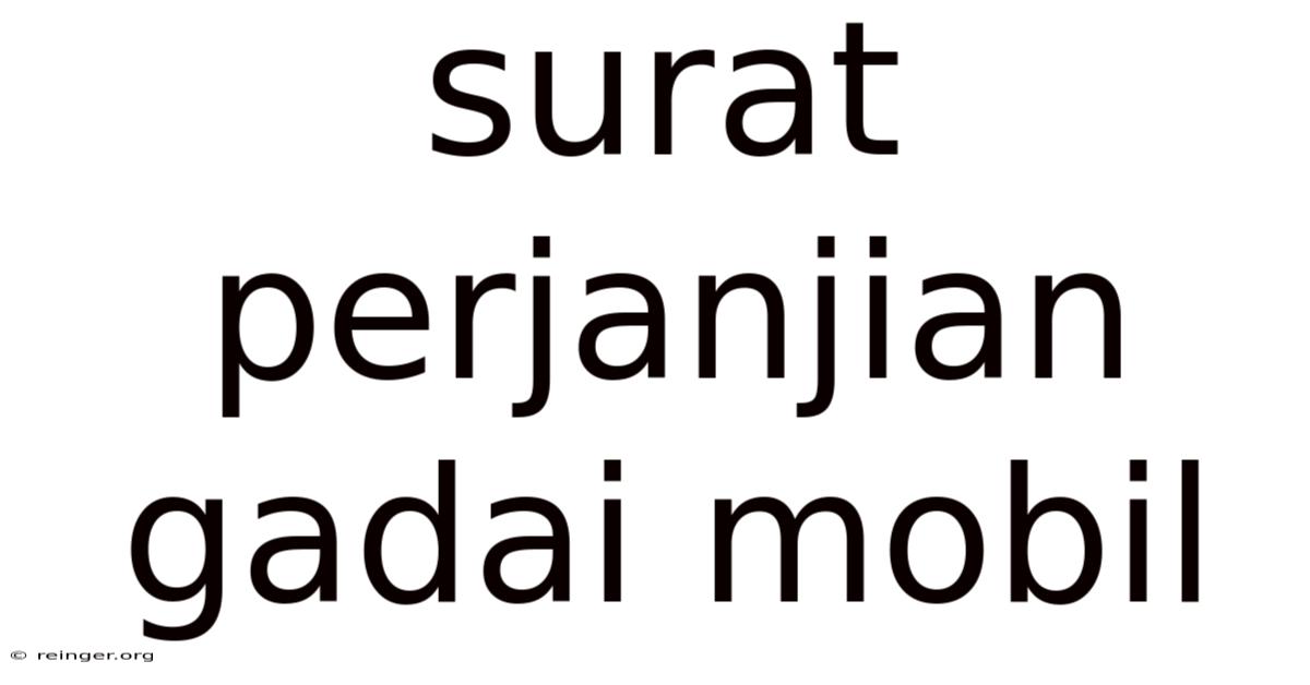 Surat Perjanjian Gadai Mobil