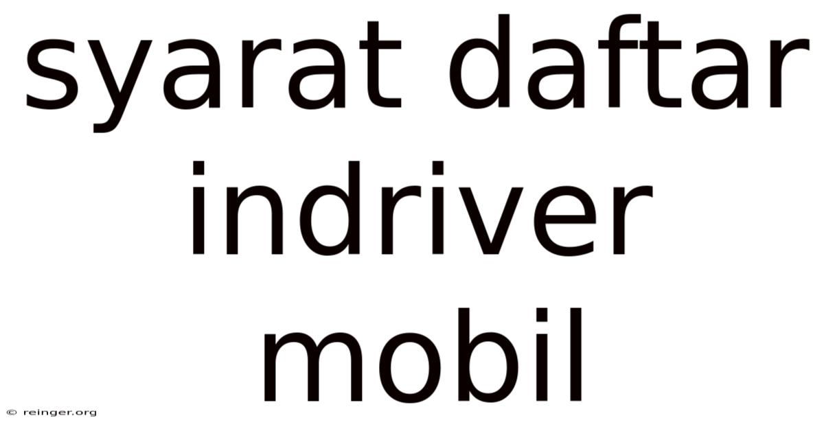 Syarat Daftar Indriver Mobil