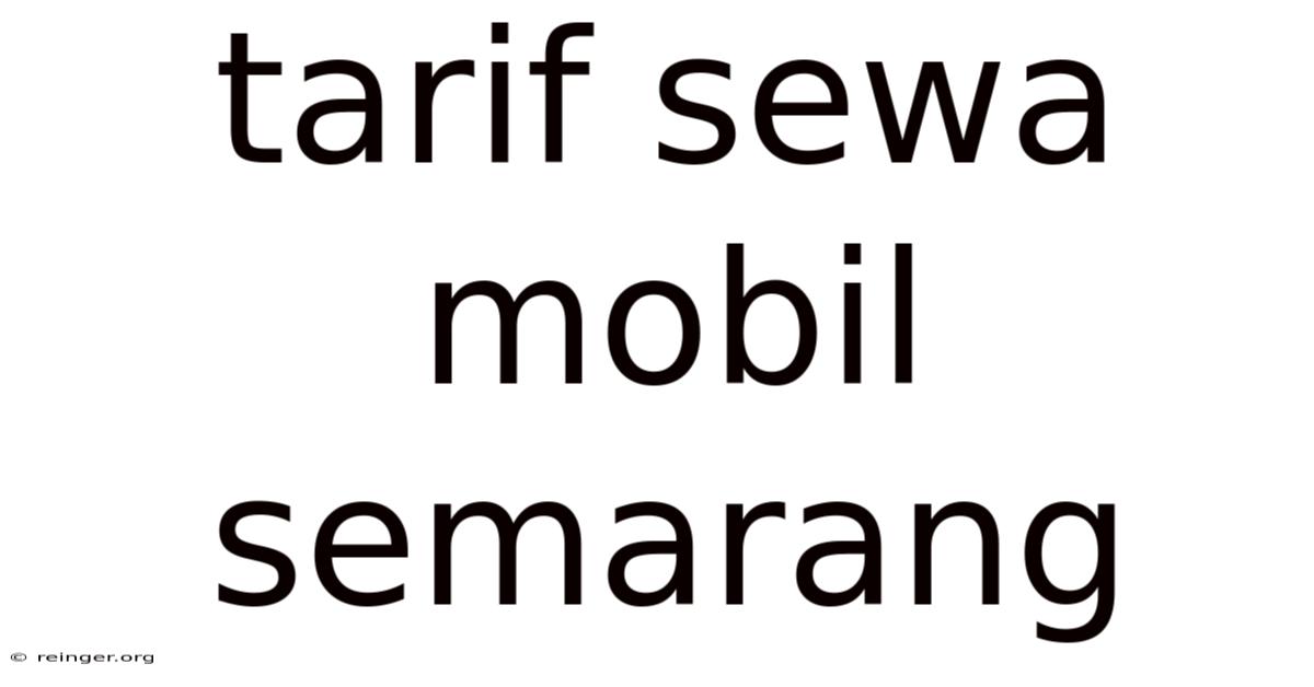 Tarif Sewa Mobil Semarang