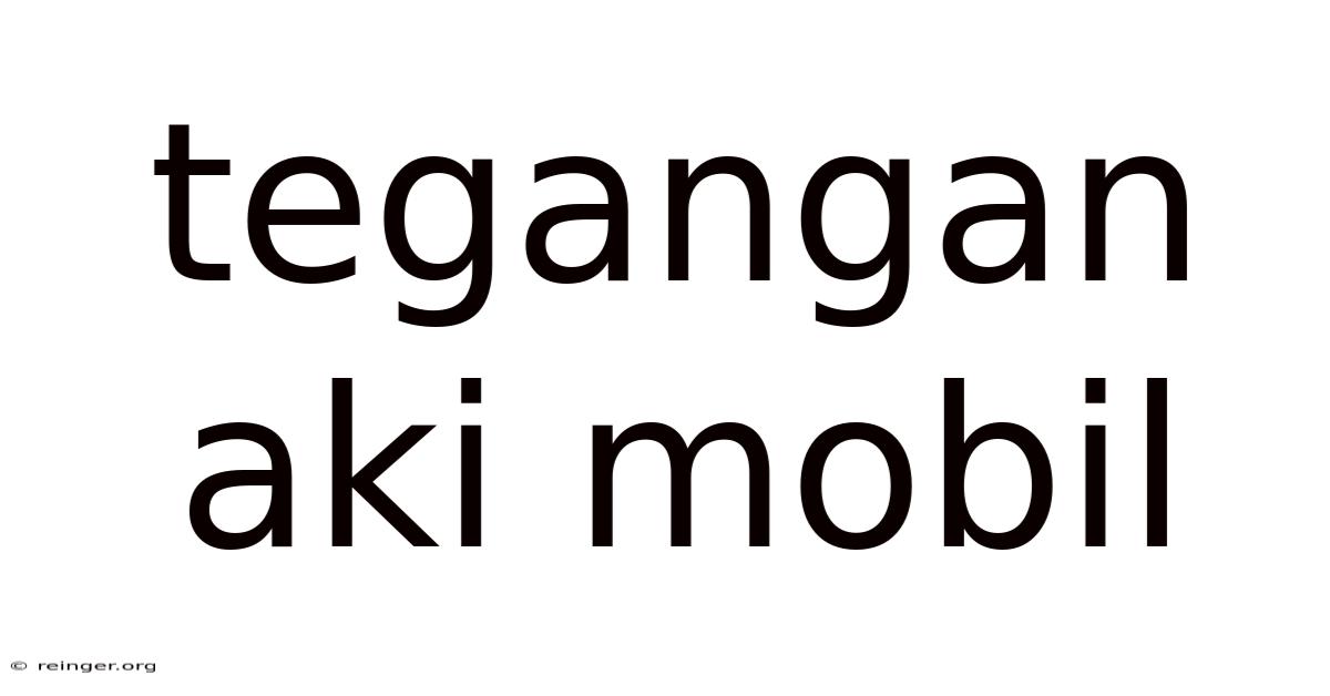 Tegangan Aki Mobil