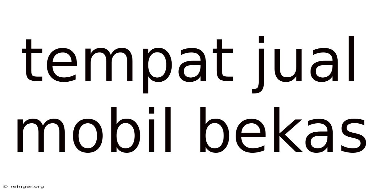 Tempat Jual Mobil Bekas