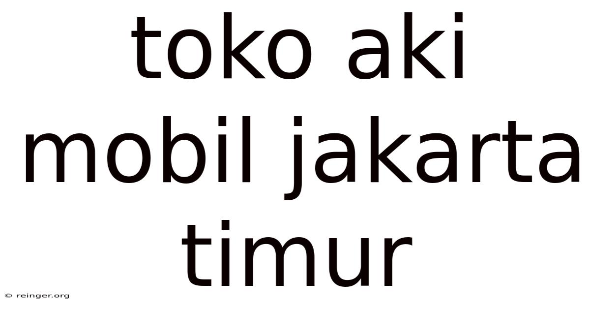 Toko Aki Mobil Jakarta Timur