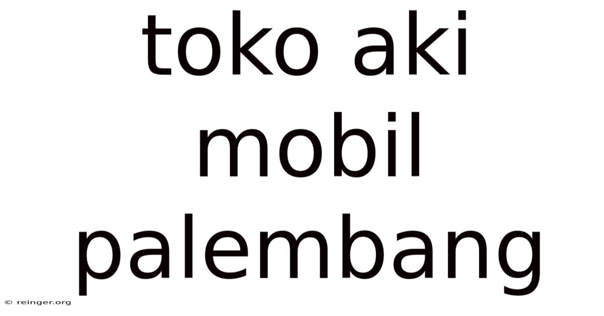 Toko Aki Mobil Palembang