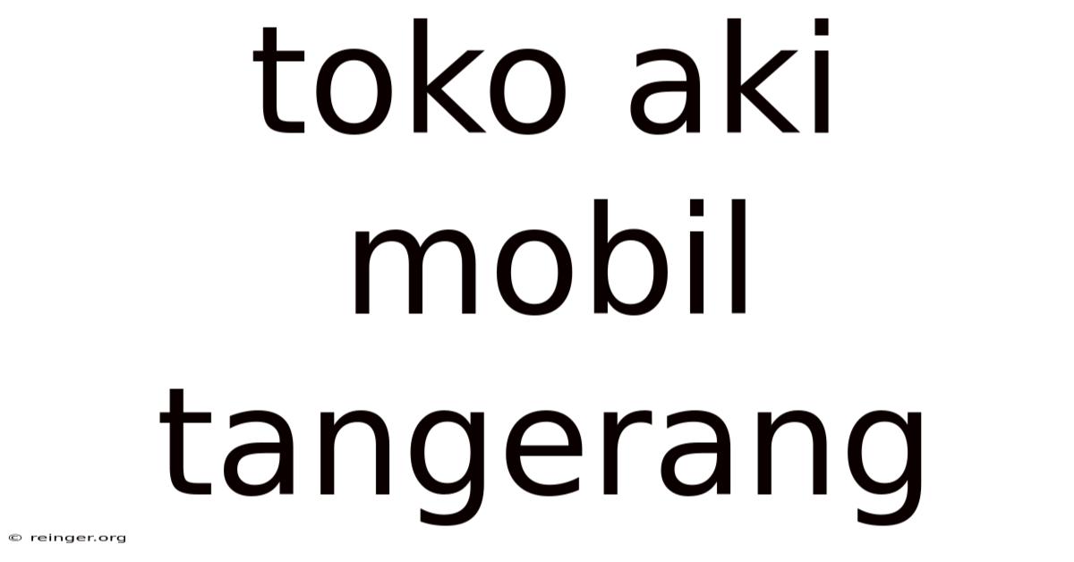 Toko Aki Mobil Tangerang