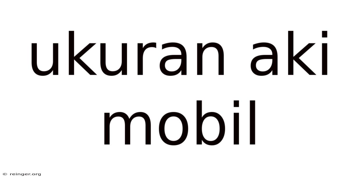 Ukuran Aki Mobil