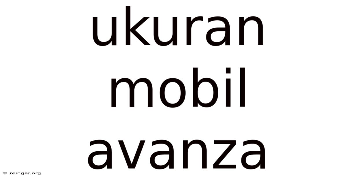 Ukuran Mobil Avanza