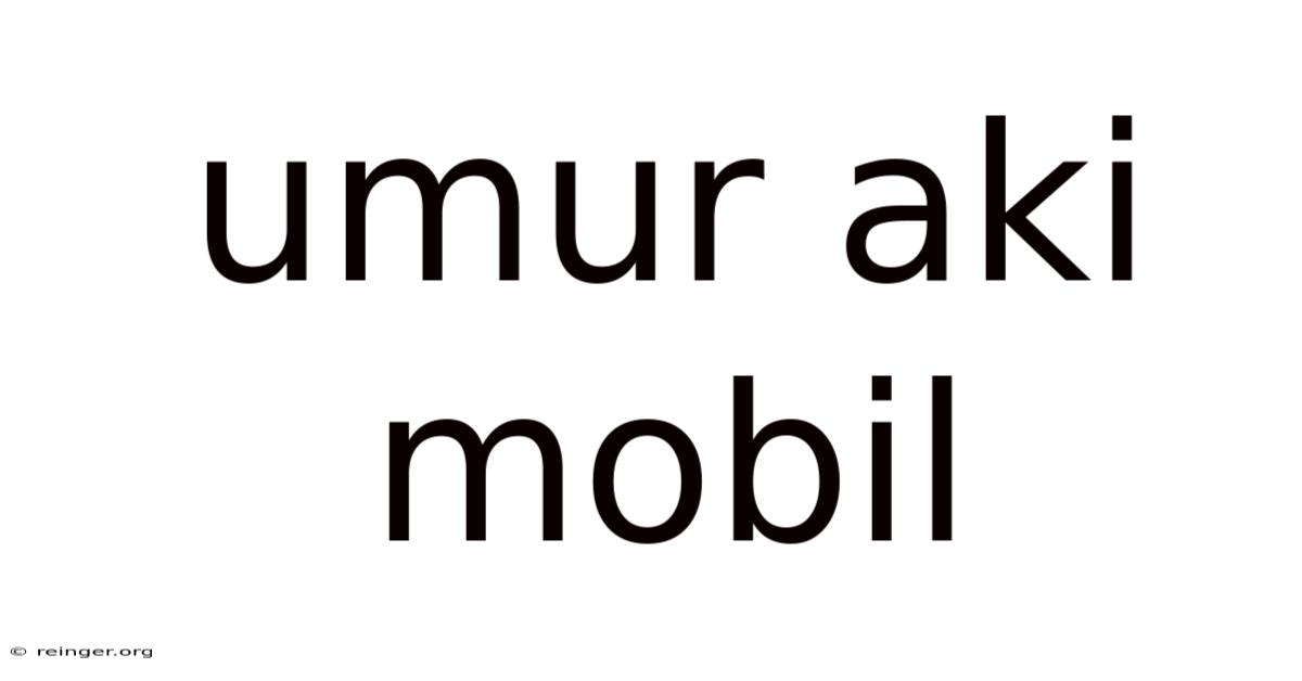 Umur Aki Mobil